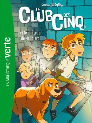 cover image of Le Club des Cinq 12--Le Club des Cinq et le château de Mauclerc